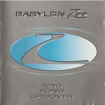 Album Babylon Zoo: King Kong Groover
