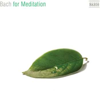 Album Johann Sebastian Bach: Bach For Meditation