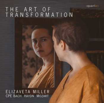 Album Bach,c.p.e. / Haydn / Miller: Art Of Transformation
