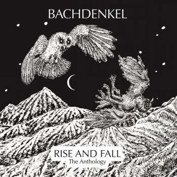 3CD Bachdenkel: Rise And Fall - The Anthology