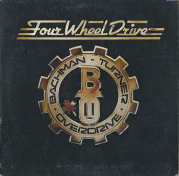 LP Bachman-Turner Overdrive: Four Wheel Drive