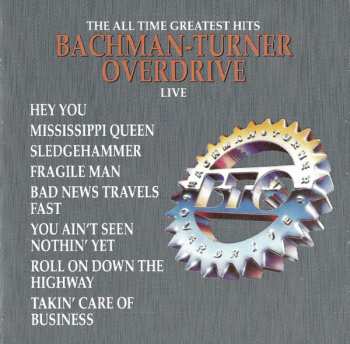 CD Bachman-Turner Overdrive: The All Time Greatest Hits Live