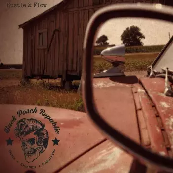 Back Porch Republic: Hustle & Flow