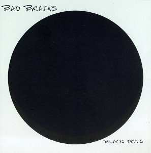 Album Bad Brains: Black Dots