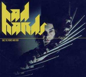 CD Bad Hands: Take The Money And Run DIGI