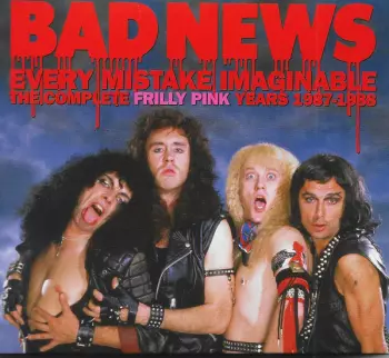 Every Mistake Imaginable - The Complete Frilly Pink Years 1987-1988