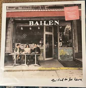 LP Bailen: Thrilled To Be Here CLR | LTD
