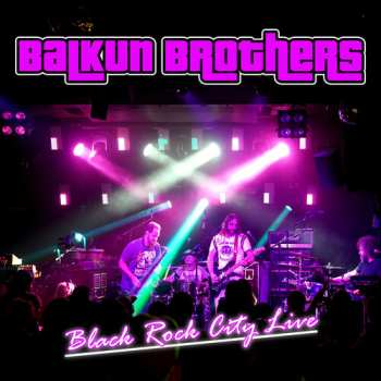 CD Balkun Brothers: Black Rock City Live