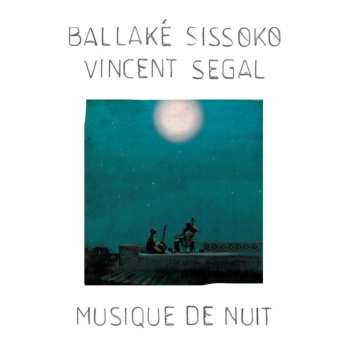 CD Ballaké Sissoko: Musique De Nuit
