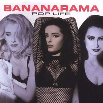 CD Bananarama: Pop Life