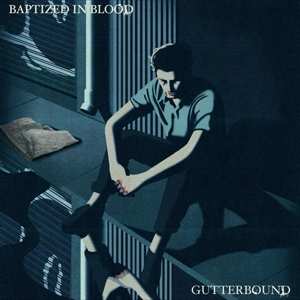 LP Baptized In Blood: Gutterbound CLR