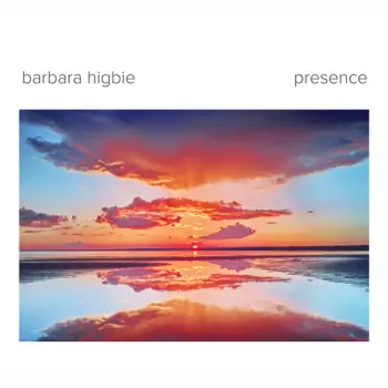 Barbara Higbie: Presence