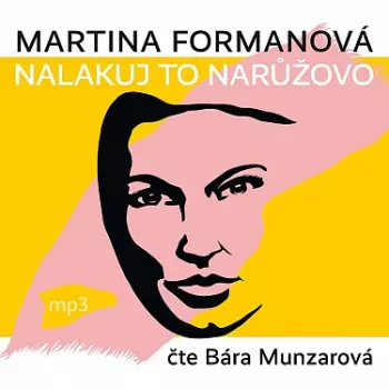 Formanová: Nalakuj To Narůžovo