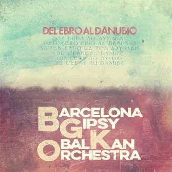 LP Barcelona Gipsy Klezmer Orchestra: Del Ebro Al Danubio