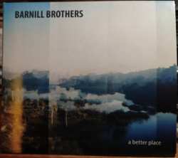 Album Barnill Brothers: A Better Place