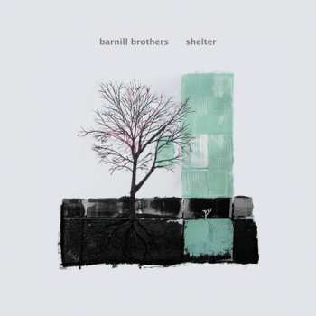 LP Barnill Brothers: Shelter
