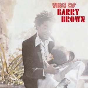 CD Barry Brown: Vibes Of Barry Brown