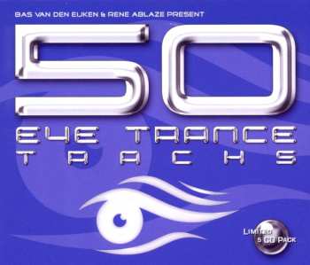 5CD Bas Van Den Eijken: 50 Eye Trance Tracks