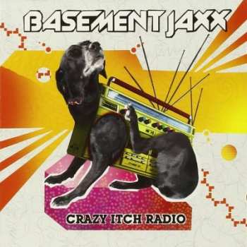 Album Basement Jaxx: Crazy Itch Radio