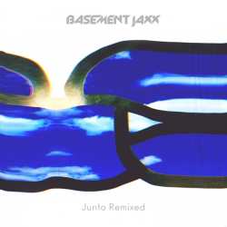 Album Basement Jaxx: Junto Remixed