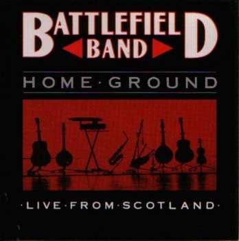 CD Battlefield Band: Home Ground: Live From Scotland
