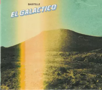 Baustelle: El Galactico