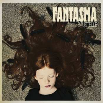 CD Baustelle: Fantasma