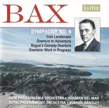 The Royal Philharmonic Orchestra: Symphony No. 6 / Irish Landscape / Overture To Adventure / Rogue's Comedy Overture / Overture: Work in Progress