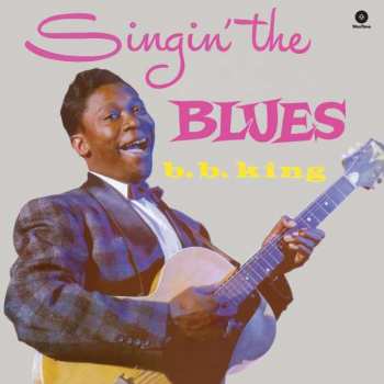 LP B.B. King: Singin' The Blues LTD