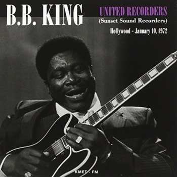 CD B.B. King: United Western Recorders Hollywood LA, October 1, 1972 DIGI