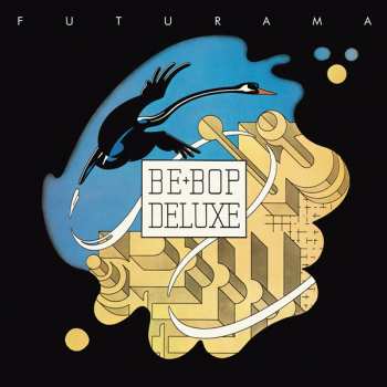 2CD Be Bop Deluxe: Futurama