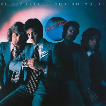 Be Bop Deluxe: Modern Music