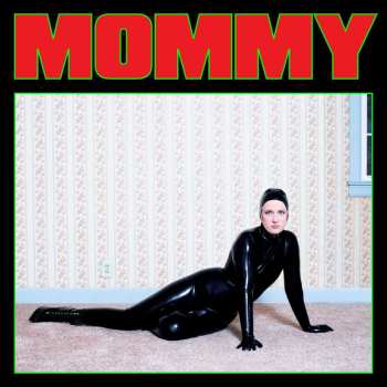 LP Be Your Own Pet: Mommy (green Vinyl)