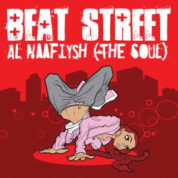 Album Beat Street: Al-Naafiysh (The Soul)