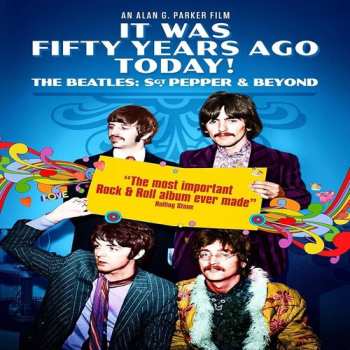 2DVD Beatles: It Was 50 Years Ago Today The Beatles: Sgt Pepper