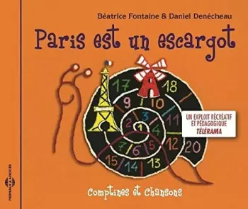 Béatrice Fontaine: Paris Est Un Escargot • Comptines Et Chansons
