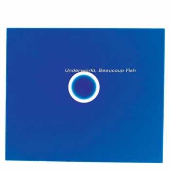 Album Underworld: Beaucoup Fish