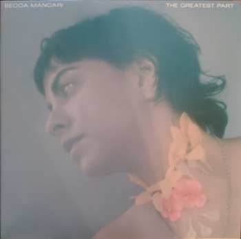 LP Becca Mancari: The Greatest Part