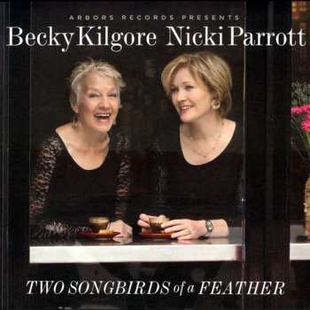 CD Nicki Parrott: Two Songbirds Of A Feather