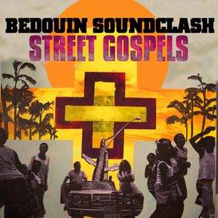 LP Bedouin Soundclash: Street Gospels 