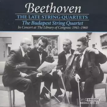 The Late String Quartets (In Concert At The Library Of Congress: 1941-1960)