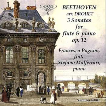 Album Ludwig van Beethoven: 3 Sonatas For Flute & Piano Op. 12