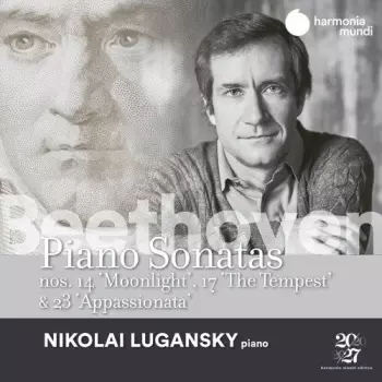 Piano Sonatas: Nos 14 "Moonlight" , 17 "The Tempest" & 23 "Appassionata"