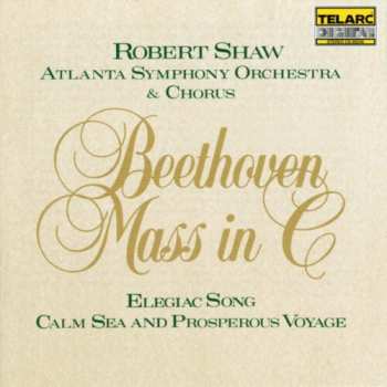 Album Ludwig van Beethoven: Mass In C / Elegiac Song / Calm Sea And Prosperous Voyage