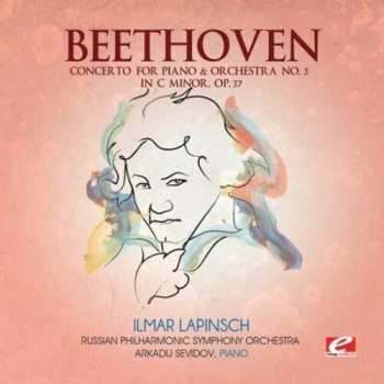 Album Ludwig van Beethoven:  Concerto No. 3 For Piano And Orchestra, In C Minor, Op. 37