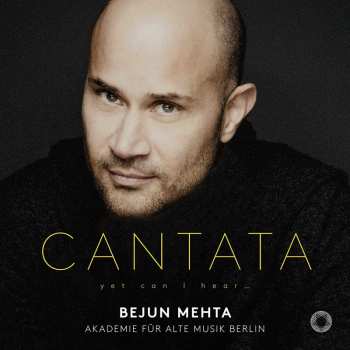 Album Akademie Für Alte Musik Berlin: Cantata: Yet Can I Hear...