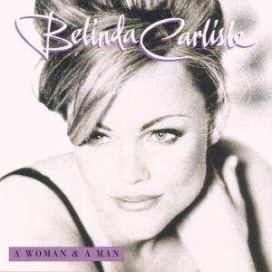 CD Belinda Carlisle: A Woman & A Man