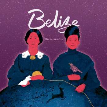 Album Belize: Mis Dos Madres