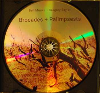 CD Bell Monks: Brocades + Palimpsests