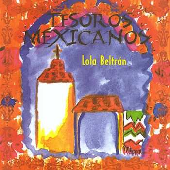 Album Beltran,lola: Tesoros Mexicanos
